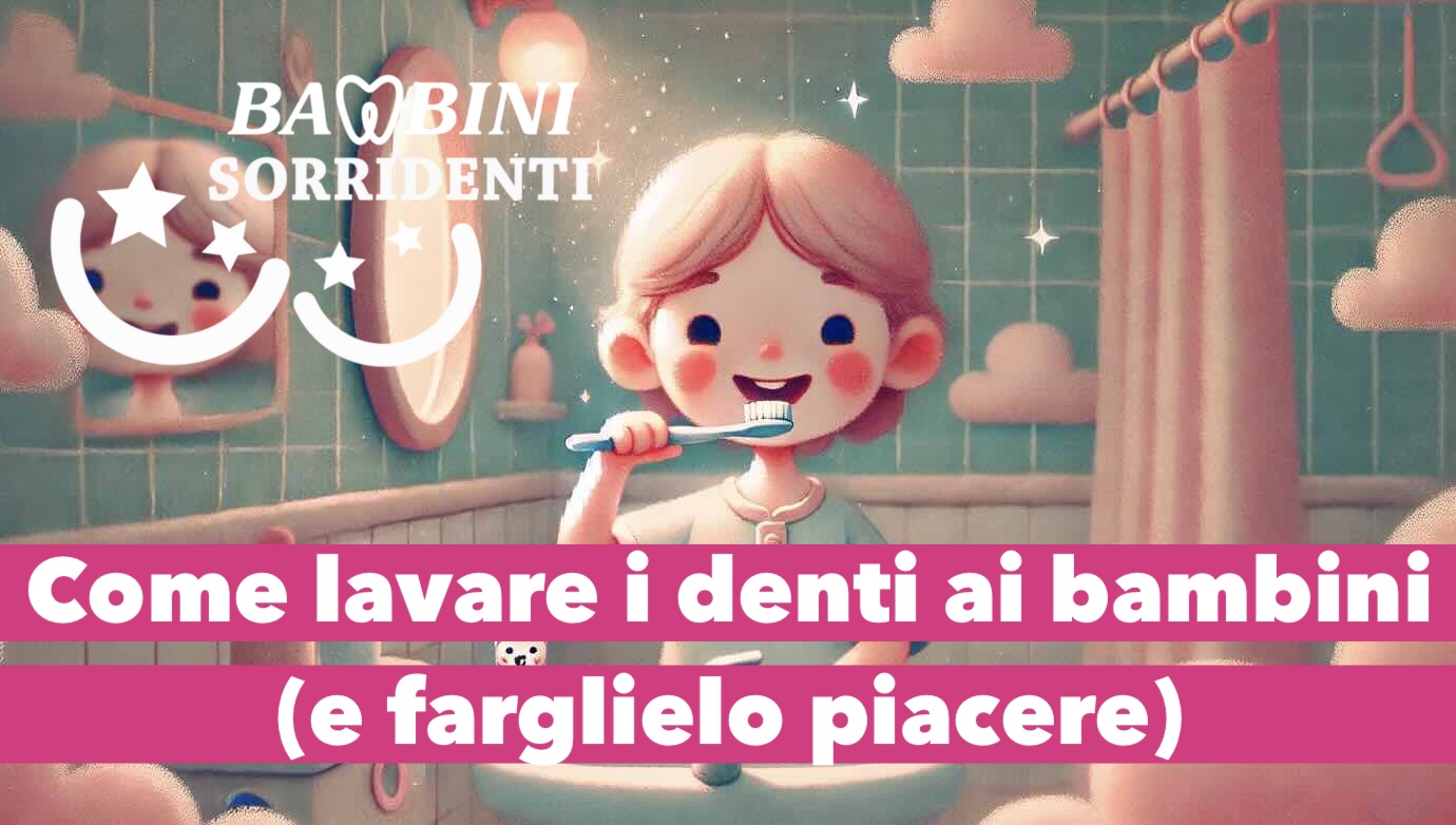 come lavare i denti ai bambini